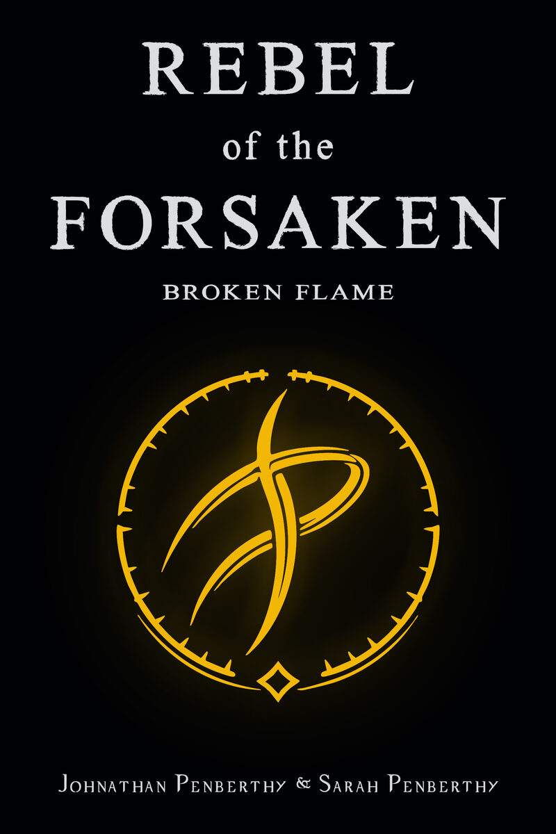 Broken Flame: Book Two of Rebel of the Forsaken